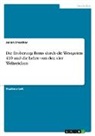 Julian Drescher - Die Eroberung Roms durch die Westgoten 410 und die Lehre von den vier Weltreichen