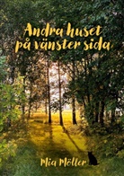 Mia Möller - Andra huset på vänster sida