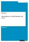 Kyra Riese - Elena Esposito und die Paradoxien der Mode