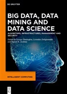 Hamid Arabnia, Hamid R. Arabnia, Hamid Arabnia et al, Leonidas Deligiannidis, George Dimitoglou, Ahmad Tafti - Big Data, Data Mining and Data Science
