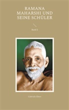 Gabriele Ebert - Ramana Maharshi und seine Schüler