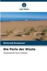 Bellaredj Boudaoud - Die Perle der Wüste