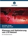Kumar Iqbal Sahi, Surinder Singh - Planung und Optimierung von LTE-Netzen