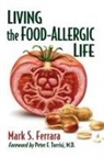 Mark S. Ferrara - Living the Food-Allergic Life