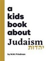 M. M. Friedman - A Kids Book About Judaism