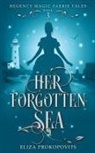 Eliza Prokopovits - Her Forgotten Sea
