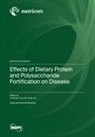 Effects of Dietary Protein and Polysaccharide Fortification on Disease