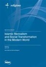 Islamic Revivalism and Social Transformation in the Modern World