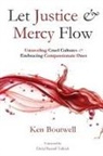 Ken Boutwell - Let Justice and Mercy Flow
