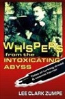 Lee Clark Zumpe - Whispers from the Intoxicating Abyss