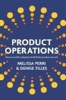 Melissa Perri, Denise Tilles - Product Operations