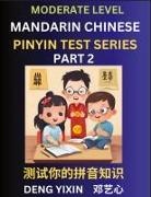 Yixin Deng - Chinese Pinyin Test Series (Part 2)