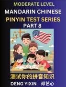 Yixin Deng - Chinese Pinyin Test Series (Part 8)