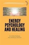 Ankita Kashyap, Krishna N. Sharma - The Art of Energy Psychology and Healing