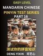 Yixin Deng - Chinese Pinyin Test Series for Beginners (Part 16)