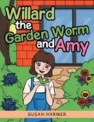 Susan Harmer - Willard the Garden Worm and Amy