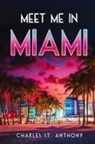 Charles St. Anthony, Krasnys - Meet Me in Miami