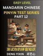 Yixin Deng - Chinese Pinyin Test Series for Beginners (Part 12)
