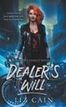 Liz Cain - Dealer's Will
