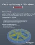 Gaurav Verma, Matt Weber - Creo Manufacturing 10.0 Black Book