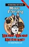 Mike Faricy - Bow-Wow Rescue