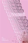 Emily Robinson, Jordan Fry - Consumed