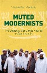 Madawi Al-Rasheed, Al-Rasheed Madawi - Muted Modernists