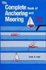 Earl R Hinz, Earl R. Hinz - The Complete Book of Anchoring and Mooring