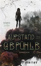 Marie Loth, SIBOST Verlag - Aufstand der Gefühle