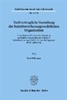 Tim Wißmann - Tarifvertragliche Gestaltung der betriebsverfassungsrechtlichen Organisation.