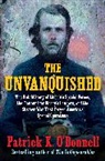 Patrick K. O'Donnell, Patrick K O'Donnell - The Unvanquished