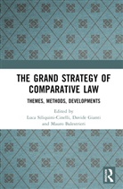Luca Gianti Siliquini-Cinelli, Mauro Balestrieri, Davide Gianti, Luca Siliquini-Cinelli - Grand Strategy of Comparative Law
