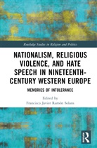 Francisco Javier (University of Zara Ramon Solans, Francisco Javier Ramón Solans - Nationalism, Religious Violence, Hate Speech in Nineteenth Century