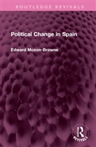 Edward Moxon-Browne, Moxon-Browne Edward - Political Change in Spain