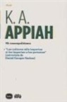 Kwame Anthony Appiah, Daniel . . . [et al. Gamper Sachse - Mi cosmopolitismo ; Las culturas sólo importan si les importan a las personas (entrevista de Daniel Gamper Sachse)