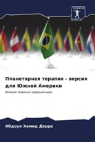 Abdoul Hamid Derra - Planetarnaq terapiq - wersiq dlq Juzhnoj Ameriki