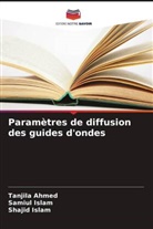 Tanjila Ahmed, Samiul Islam, Shajid Islam - Paramètres de diffusion des guides d'ondes