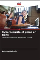 Ankesh Godbole - Cybersécurité et gains en ligne
