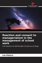 Léo Ribeiro - Reaction and consent to managerialism in the management of school work