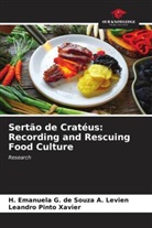 H. Emanuela G. de Souza A. Levien, Leandro Pinto Xavier - Sertão de Cratéus: Recording and Rescuing Food Culture