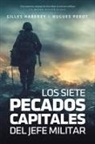 Gilles Haberey, Hugues Perot - Los siete pecados del jefe militar : los grandes errores t&aacute;cticos desde la Antig&uuml;edad a nuestros d&iacute;as