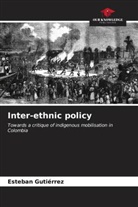 Esteban Gutiérrez - Inter-ethnic policy
