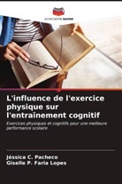 Jéssica C. Pacheco, Giselle P. Faria Lopes - L'influence de l'exercice physique sur l'entraînement cognitif
