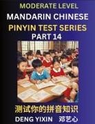 Yixin Deng - Chinese Pinyin Test Series (Part 14)