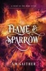 S. M. Gaither - Flame and Sparrow