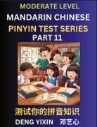 Yixin Deng - Chinese Pinyin Test Series (Part 11)