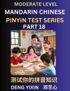 Yixin Deng - Chinese Pinyin Test Series (Part 18)
