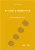 Fernando Pessoa - Fernando & heteronyymit