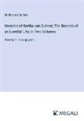 Bertha Von Suttner - Memoirs of Bertha von Suttner; The Records of an Eventful Life, In Two Volumes