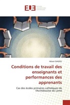 Ablam Djadou - Conditions de travail des enseignants et performances des apprenants